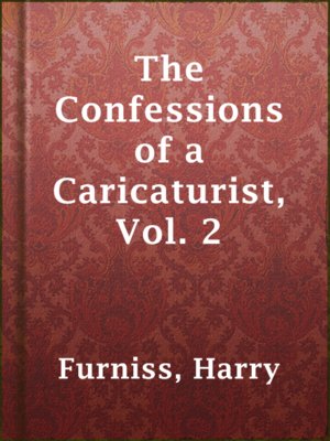 cover image of The Confessions of a Caricaturist, Vol. 2